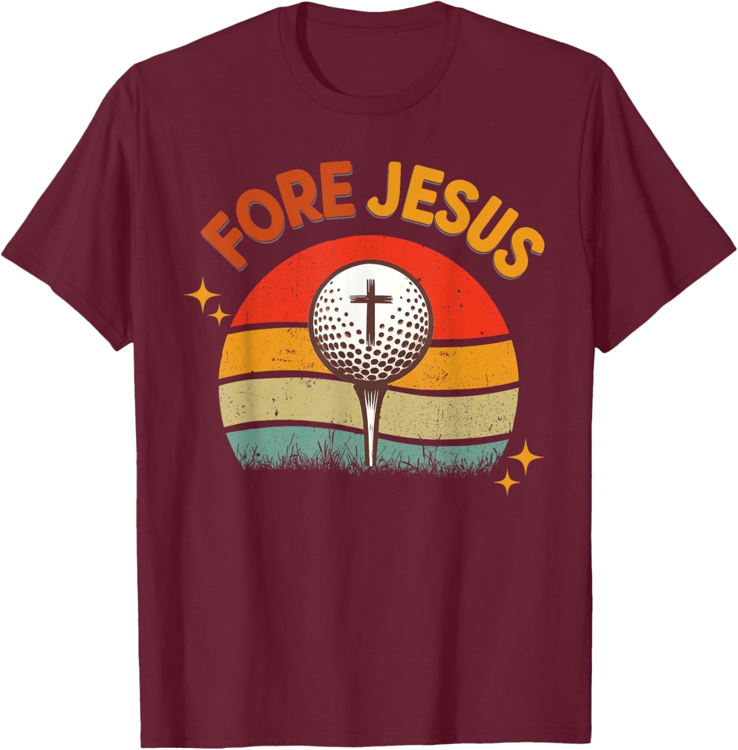 FORE Jesus Christian Golf Ball Retro Golfer 70s Golfing T-Shirt - T-Shirt | Maroon