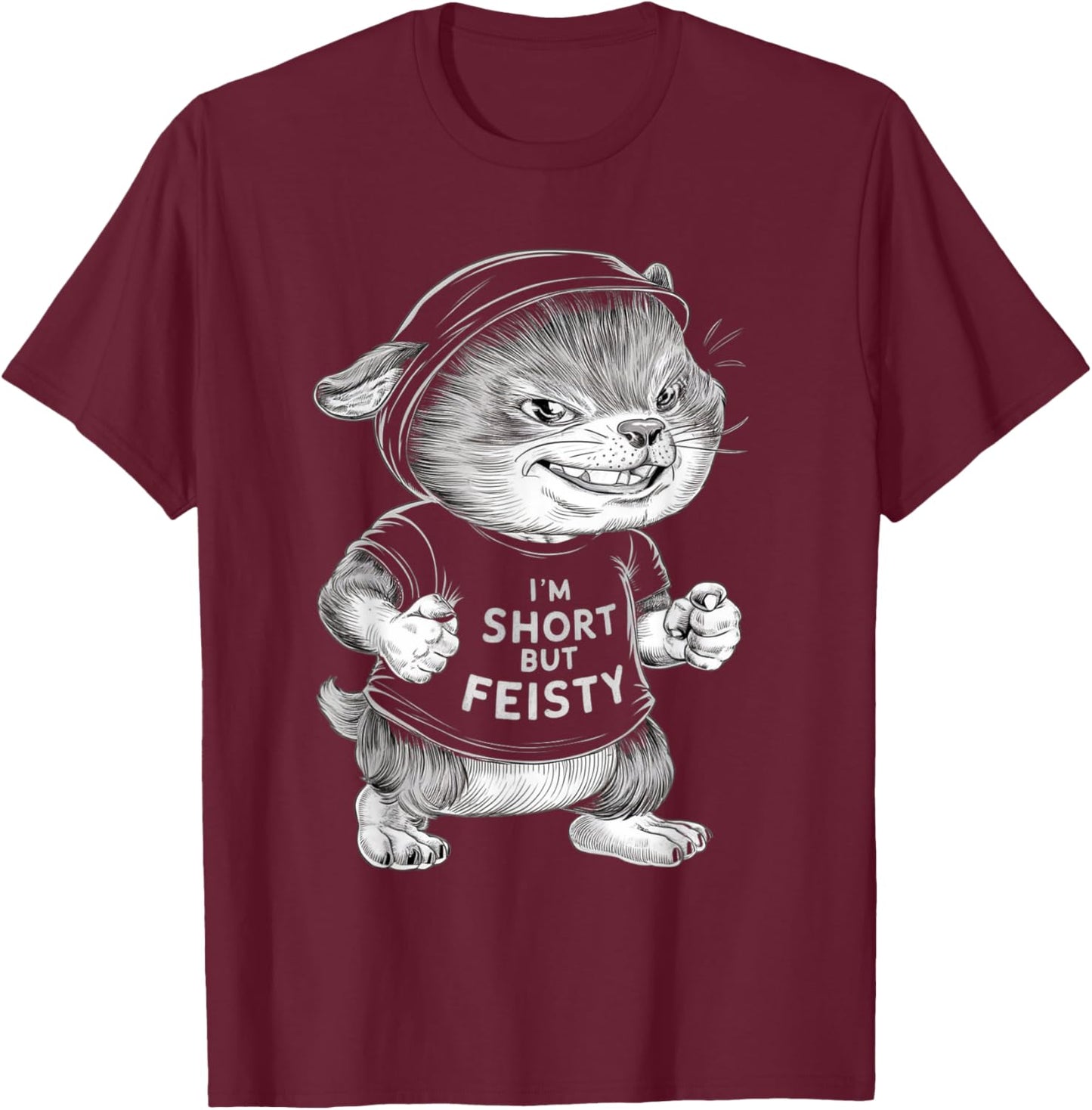 funny short quote, I'm short but feisty, Cool little person T-Shirt - T-Shirt | Maroon