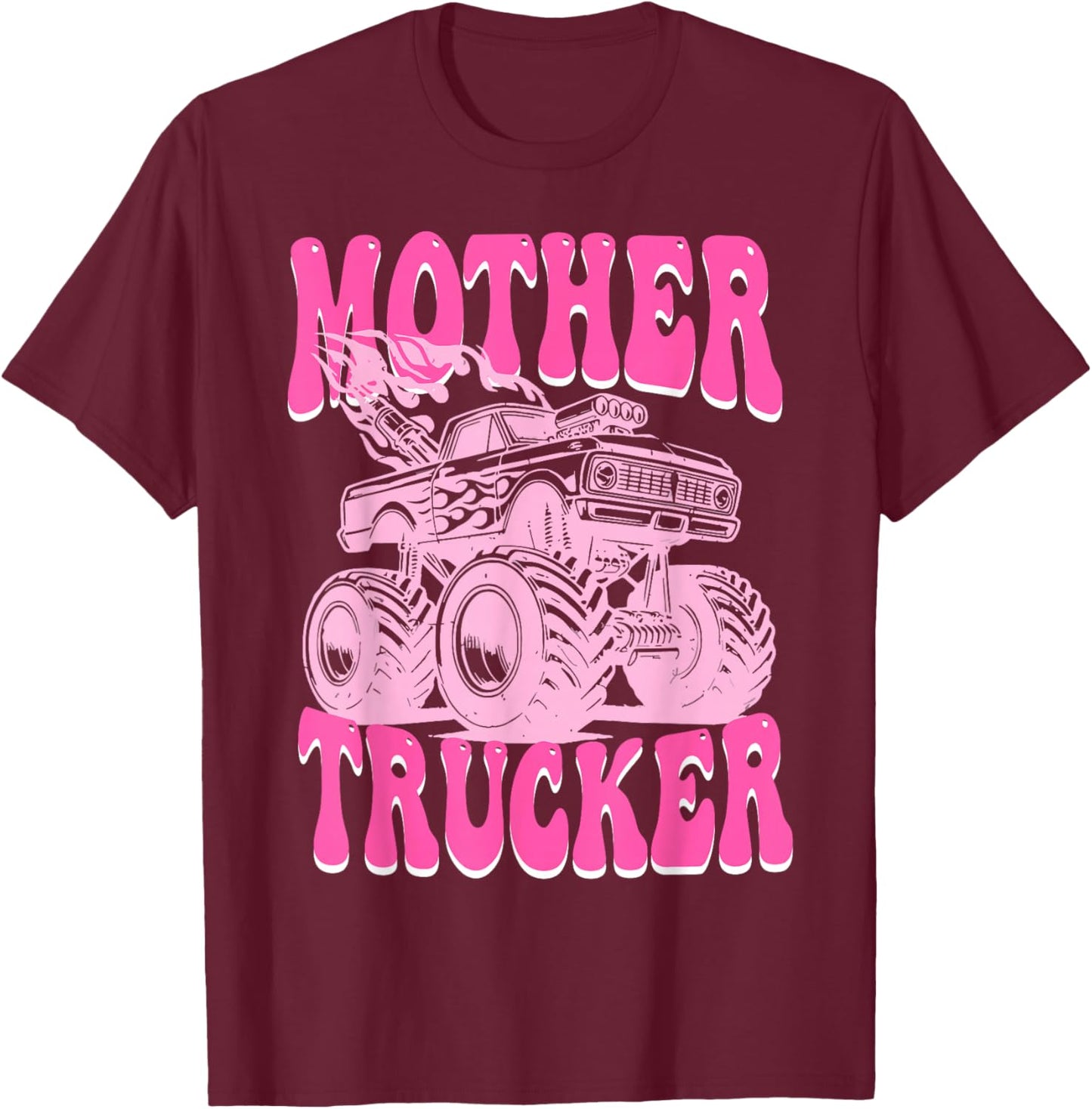Groovy Mother Trucker Funny Truck and Mom Mama Racing T-Shirt - T-Shirt | Maroon