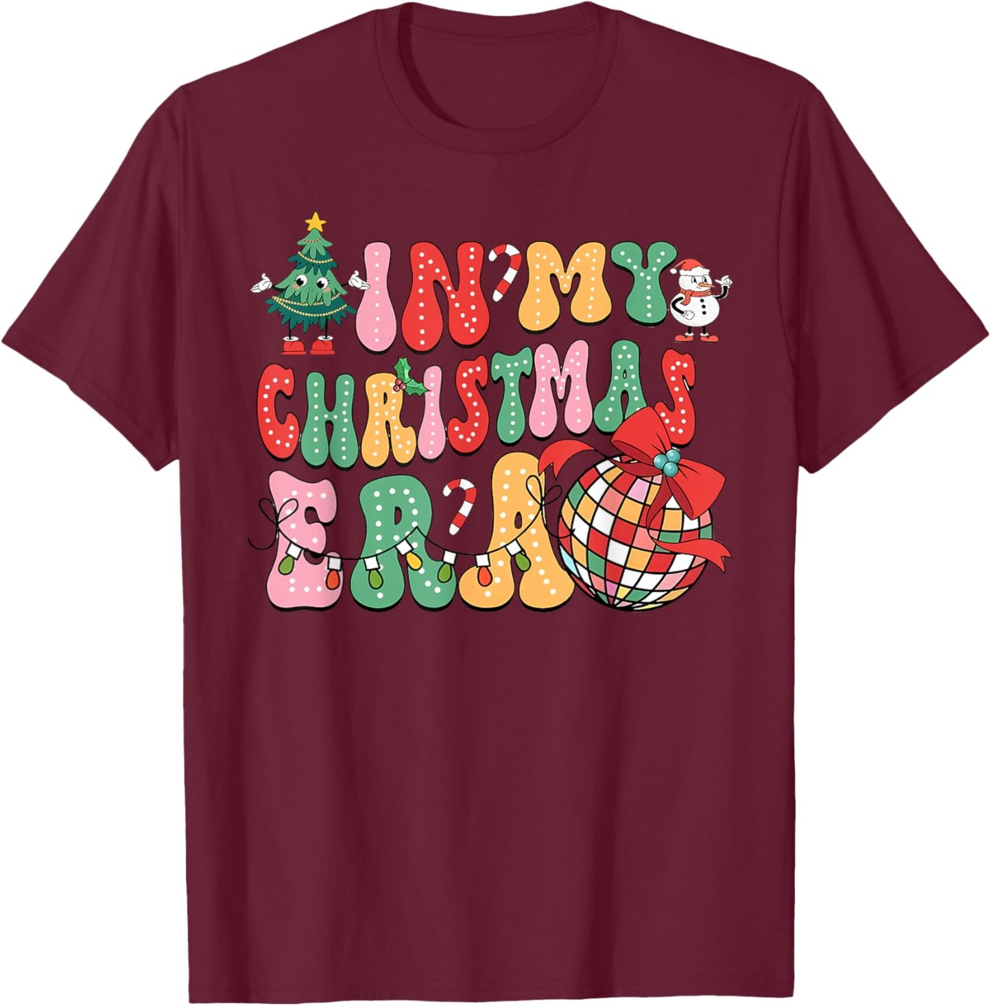 in My Christmas Era Cute Groovy Christmas Holiday Xmas T-Shirt - T-Shirt | Maroon