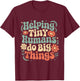 Helping Tiny Humans Do Big Things Groovy Cute funny T-Shirt - T-Shirt | Maroon