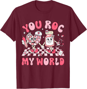 You Roc My World Nurse Valentine Day ER ICU NICU RN Nurse T-Shirt - T-Shirt | Maroon