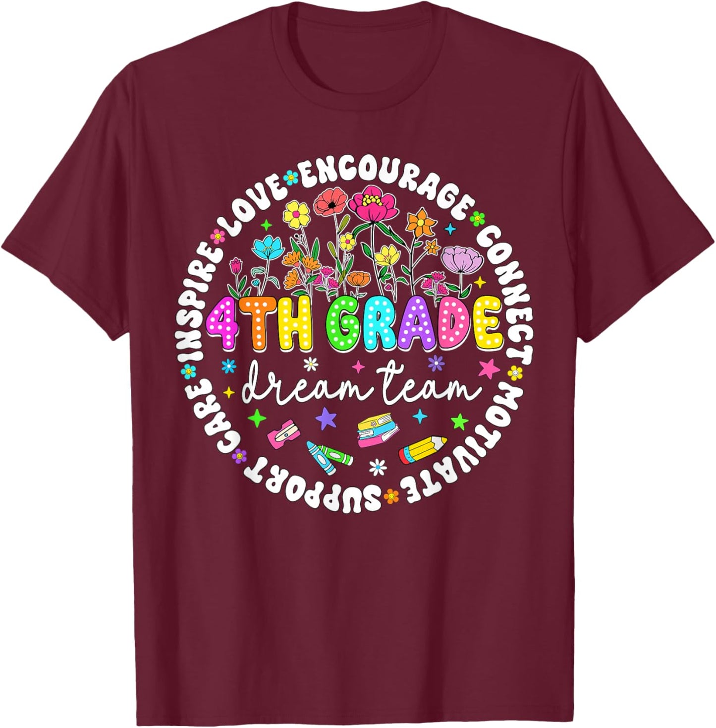 Fourth Grade Dream Team 4th Grade Teacher Back to School T-Shirt - T-Shirt | Maroon