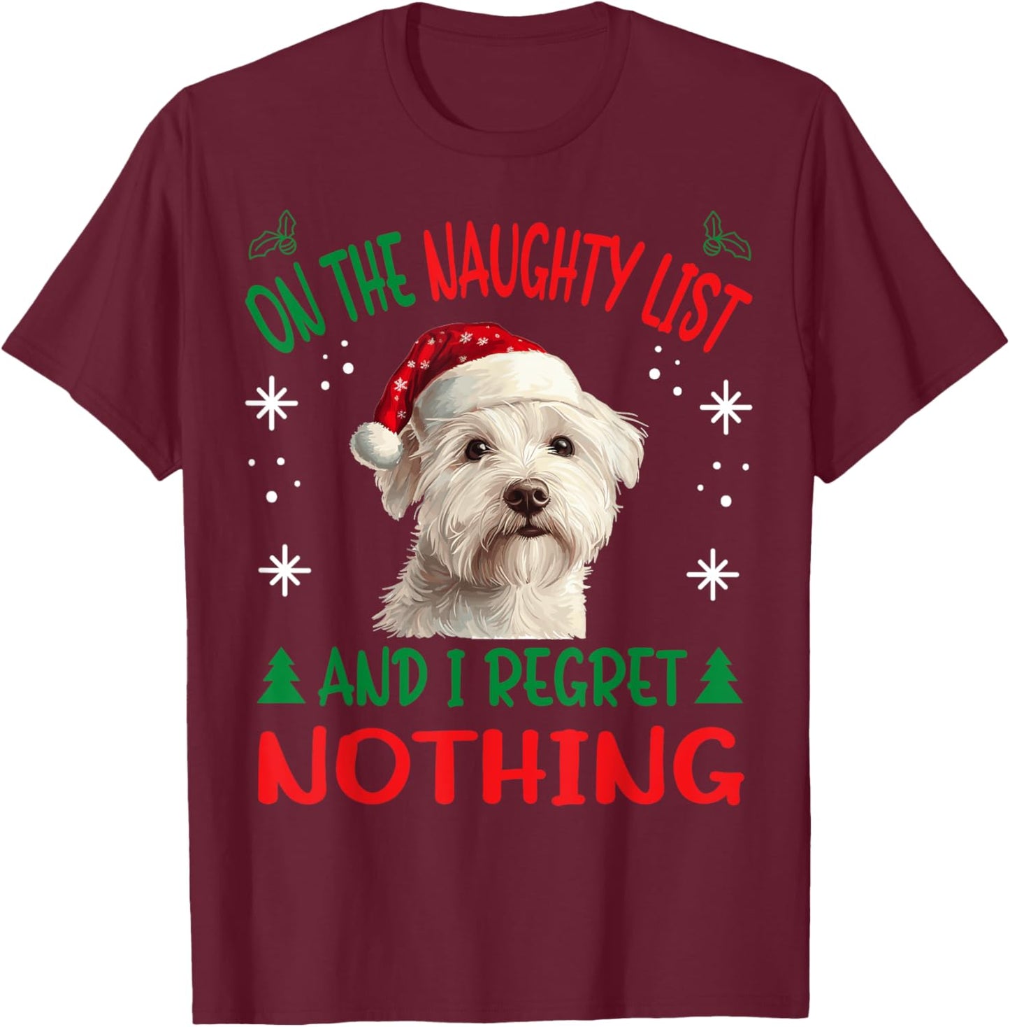 Cute West Highland White Terrier Dog Christmas On The T-Shirt - T-Shirt | Maroon