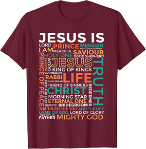 Names of Jesus - Jesus is - Christian , Small, Black T-Shirt - T-Shirt | Maroon