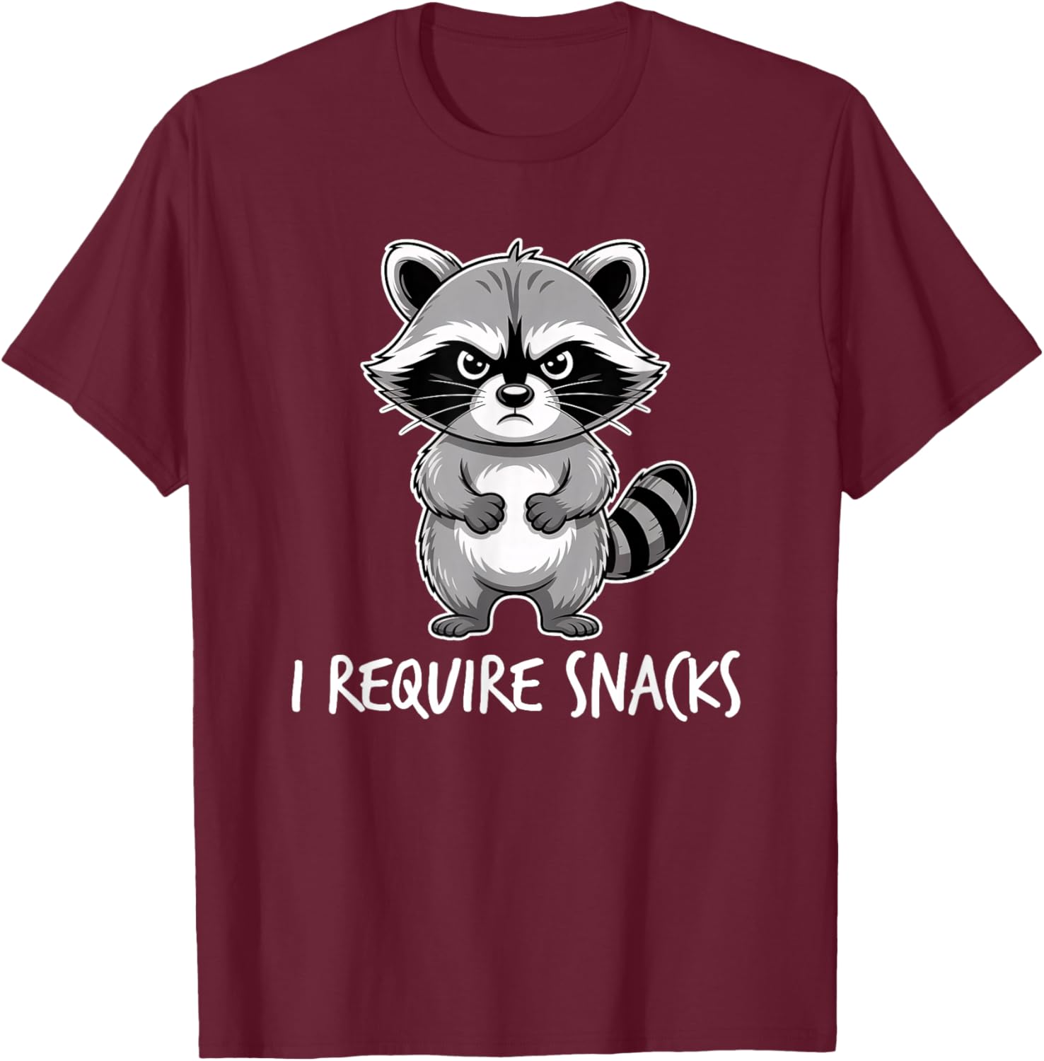 I Require Snacks Raccoon T-Shirt - T-Shirt | Maroon