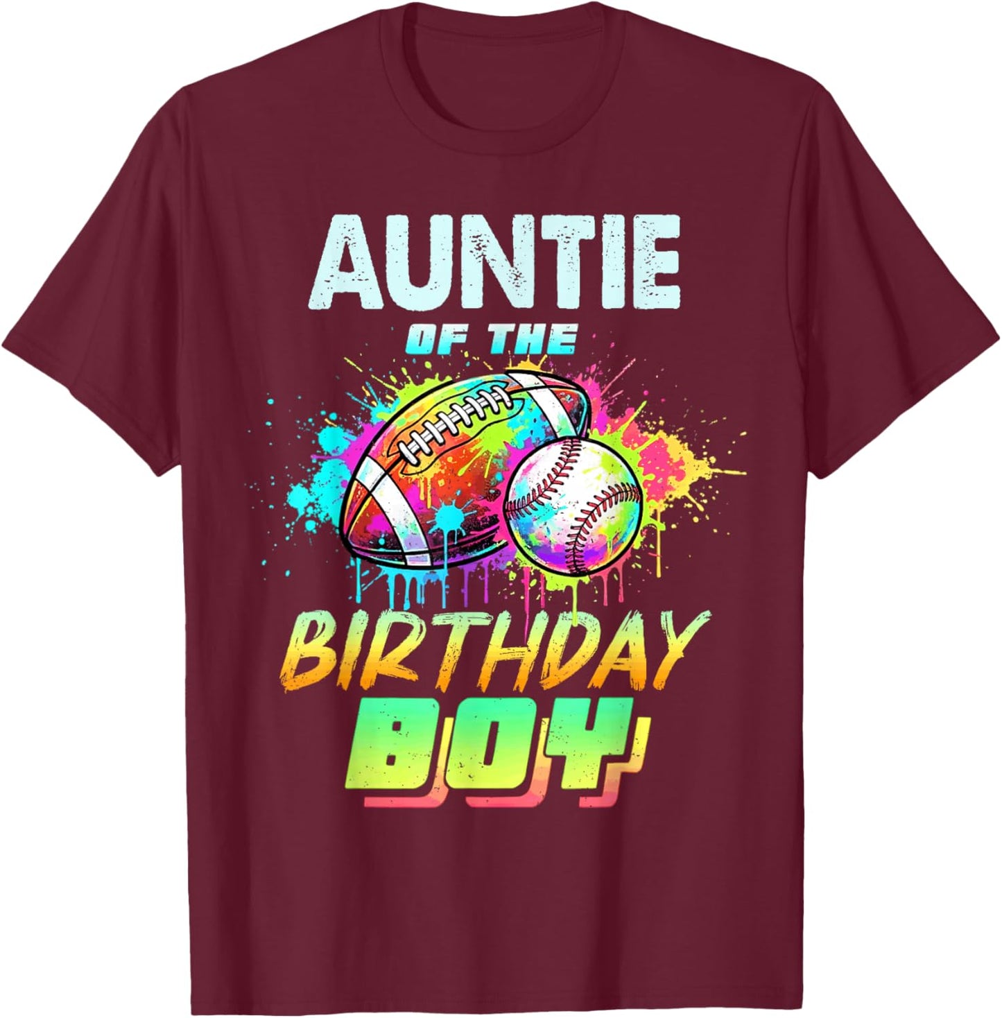 Auntie of The Birthday Boy Baseball Football Colorful T-Shirt - T-Shirt | Maroon