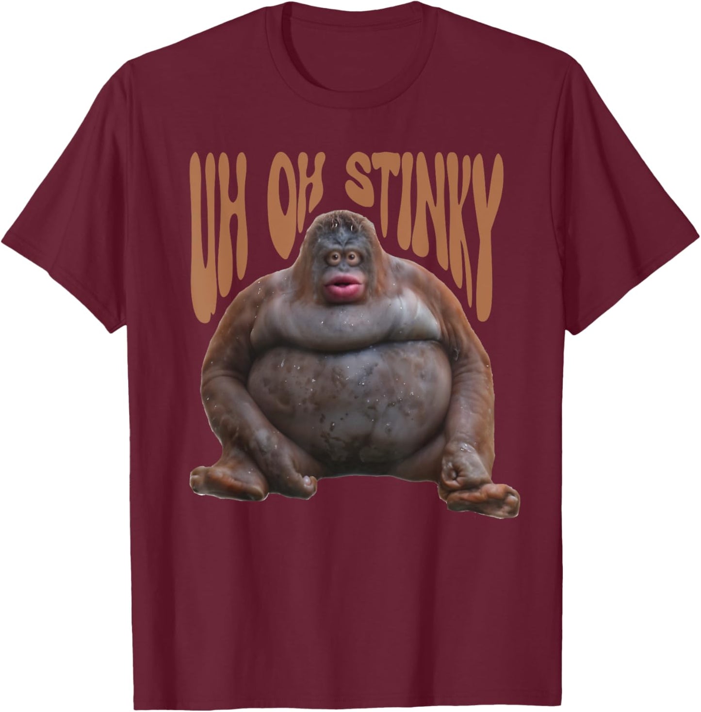 Funny Uh Oh Stinky Poop Dank Memes Le Monkey Orangutan T-Shirt - T-Shirt | Maroon