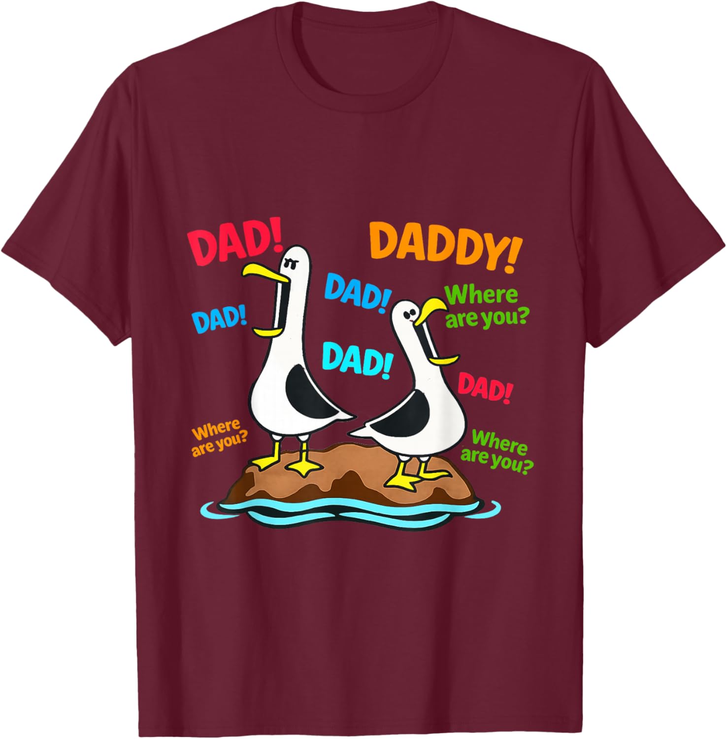 Funny Seagull Dad Daddy Ocean Bird Fathers Day T-Shirt - T-Shirt | Maroon