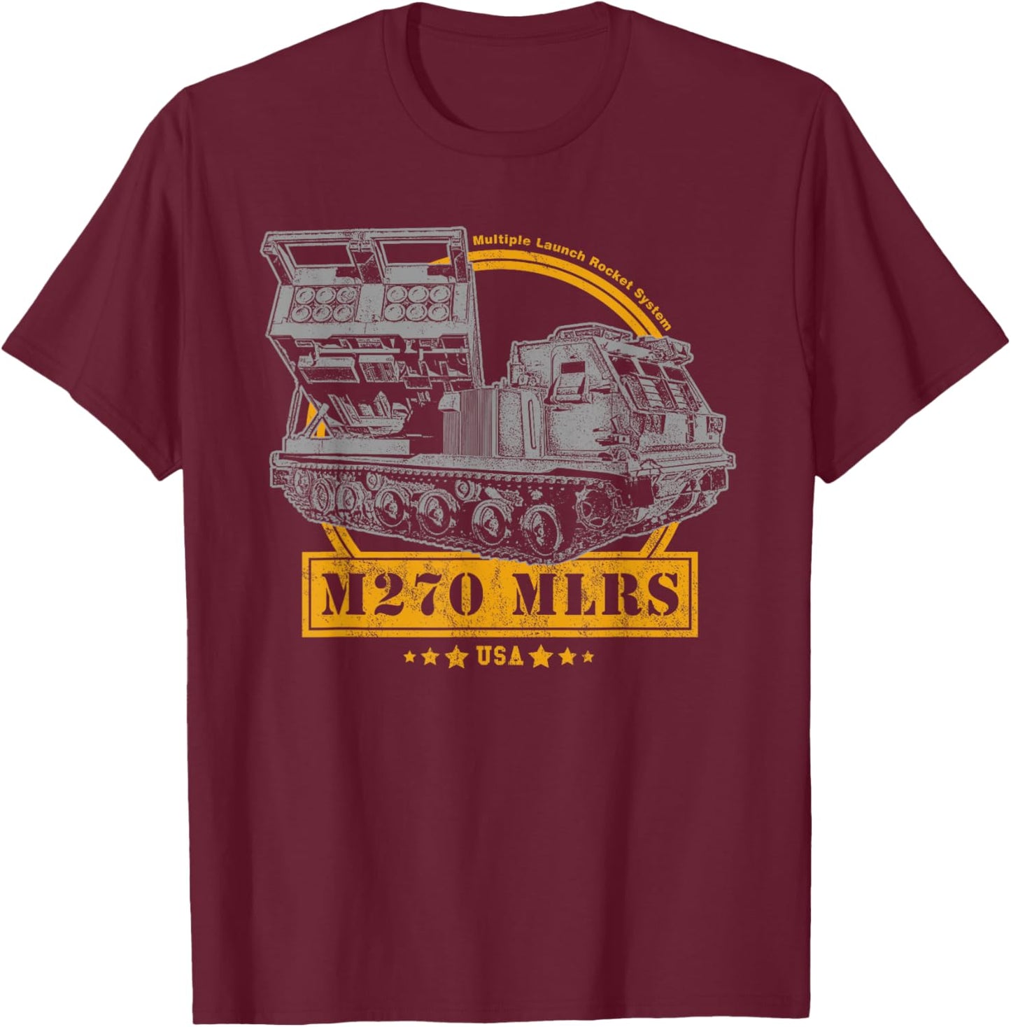 M270 Multiple Launch Rocket System T-Shirt - T-Shirt | Maroon