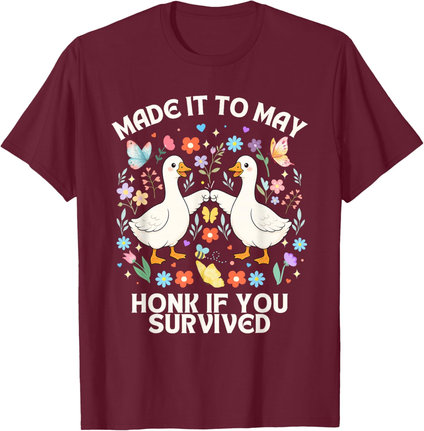Made it to May honk if You Survived School end Teacher Humor T-Shirt - T-Shirt | Maroon