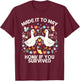 Made it to May honk if You Survived School end Teacher Humor T-Shirt - T-Shirt | Maroon