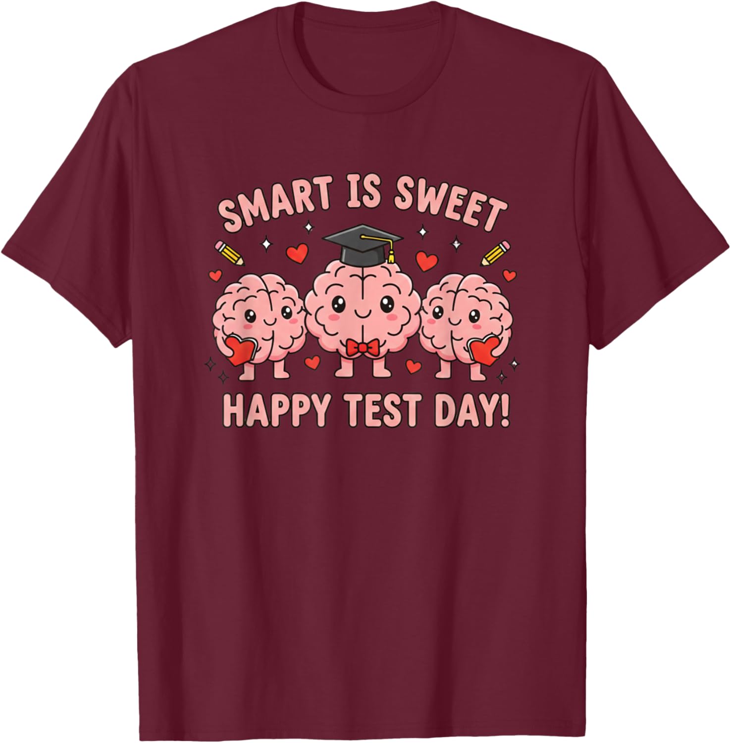 Smart is Sweet Academic Valentine Test Day T-Shirt - T-Shirt | Maroon