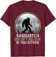 Sasquatch Cryptid Outdoors Funny Men Women Sasquatch Bigfoot T-Shirt - T-Shirt | Maroon