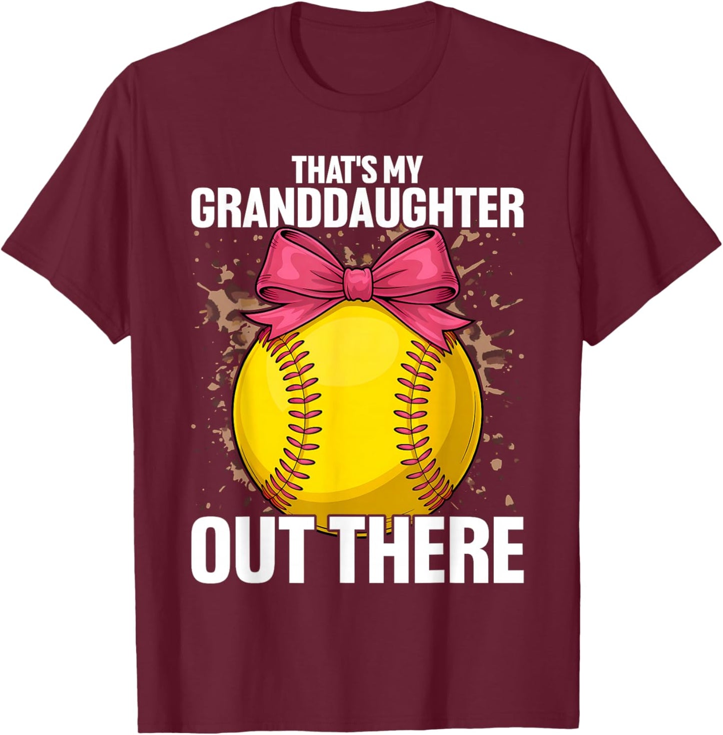 That's My Granddaughter Out There Softball Grandma Grandpa T-Shirt - T-Shirt | Maroon