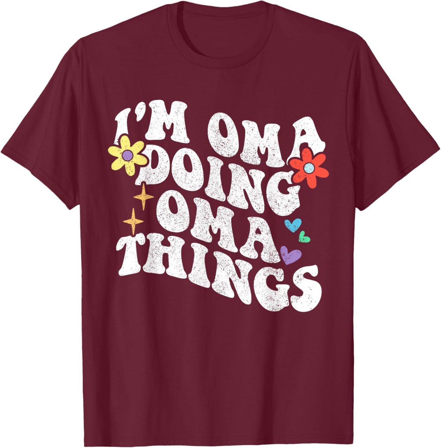 Retro Groovy Im Oma Doing Oma Things Funny Mother's Day T-Shirt - T-Shirt | Maroon