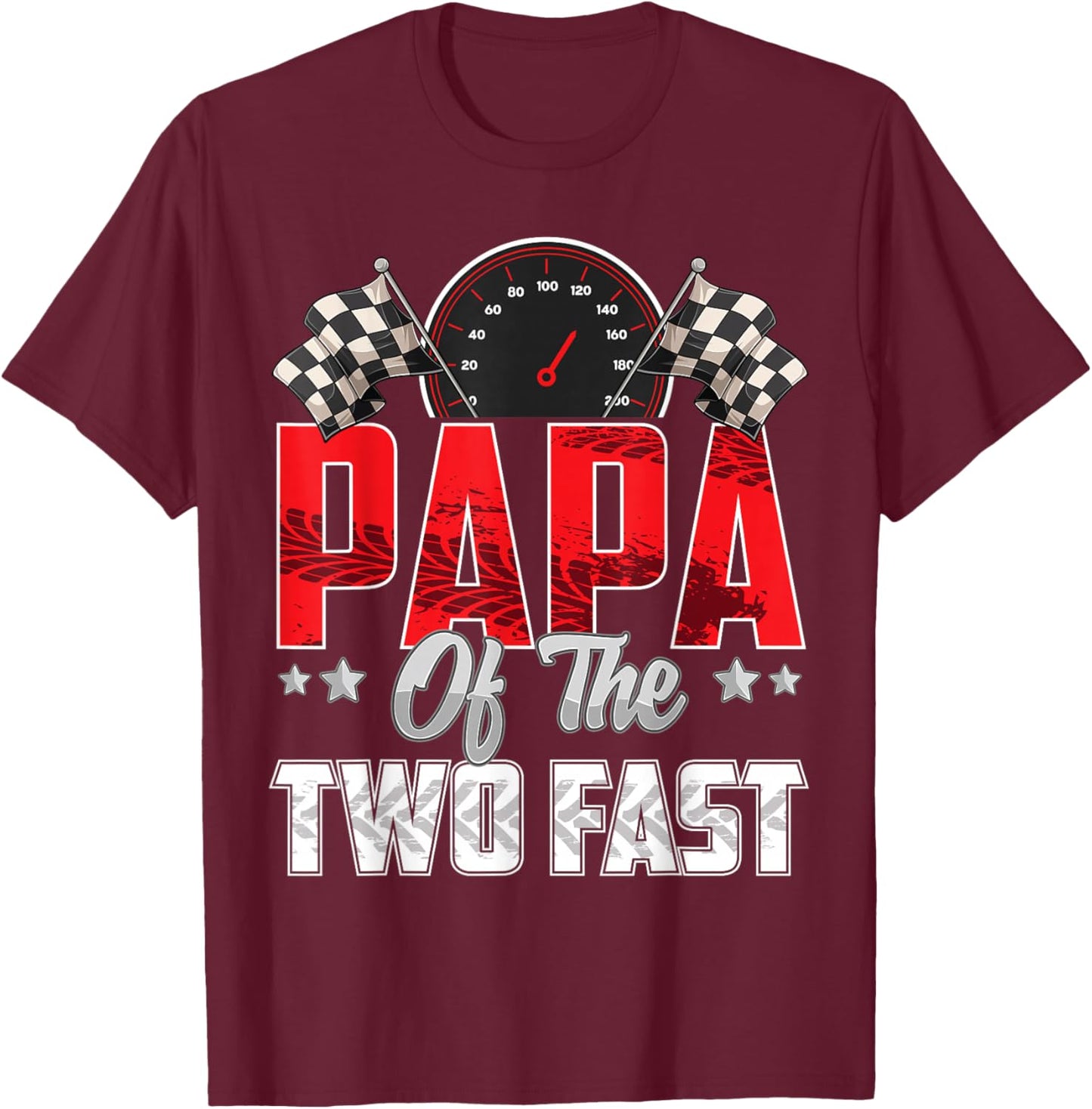 2 year old racing car two fast birthday 2nd Family Papa T-Shirt - T-Shirt | Maroon