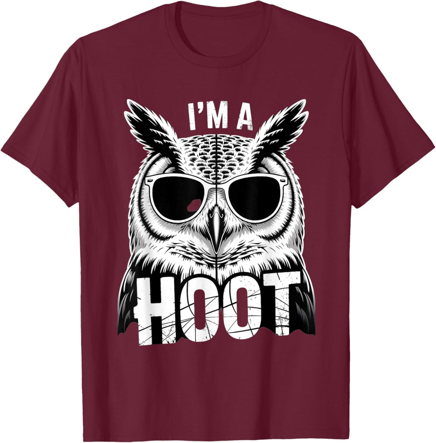 Retro I'm A Hoot Owl Bird Lover Funny Sarcastic Jokes T-Shirt - T-Shirt | Maroon