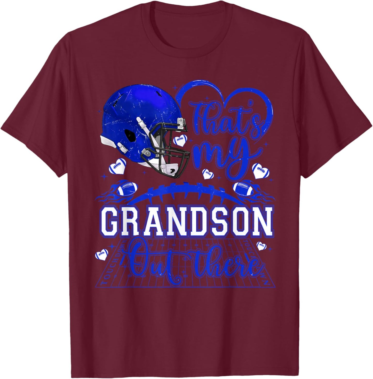 That's My Grandson Out There Game Day Football Family Pride T-Shirt - T-Shirt | Maroon