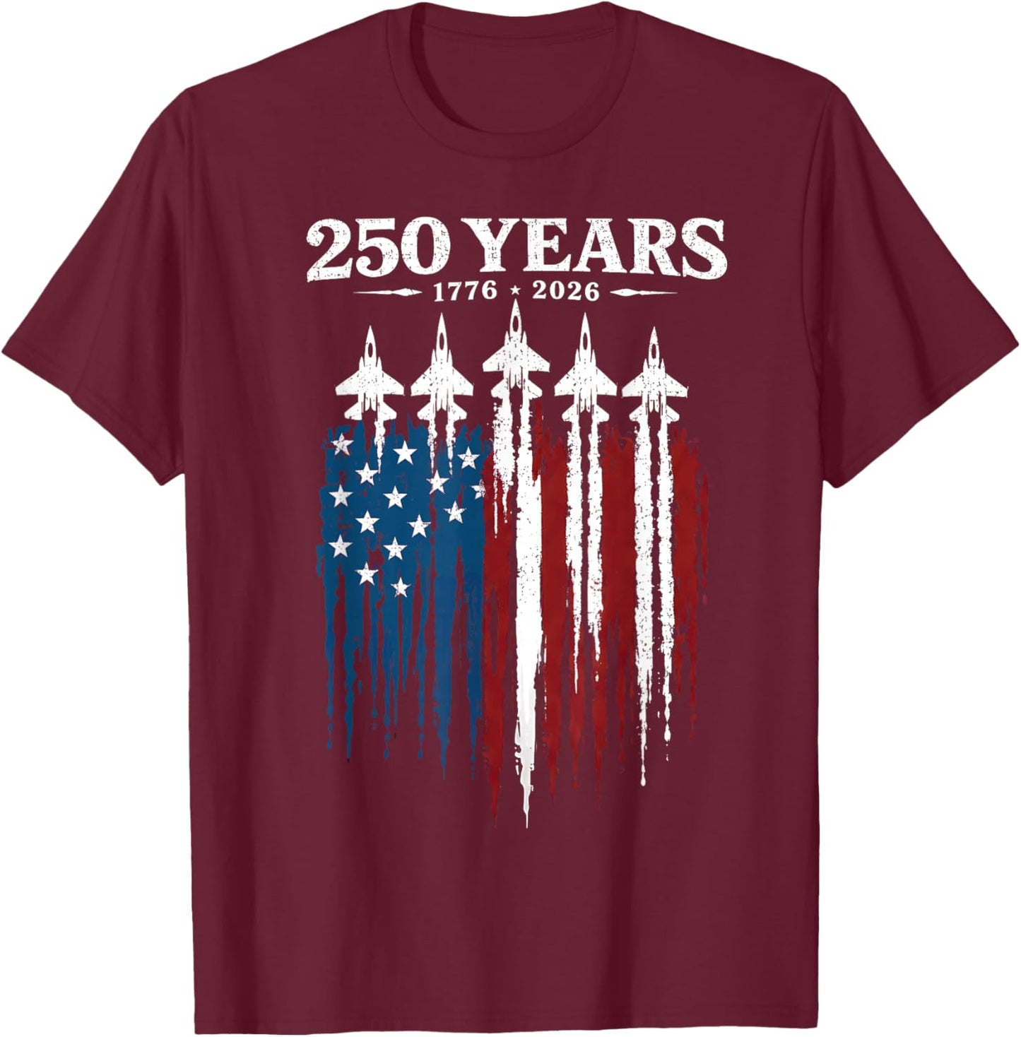250th Anniversary USA 4th July Patriotic 250 Years American T-Shirt - T-Shirt | Maroon