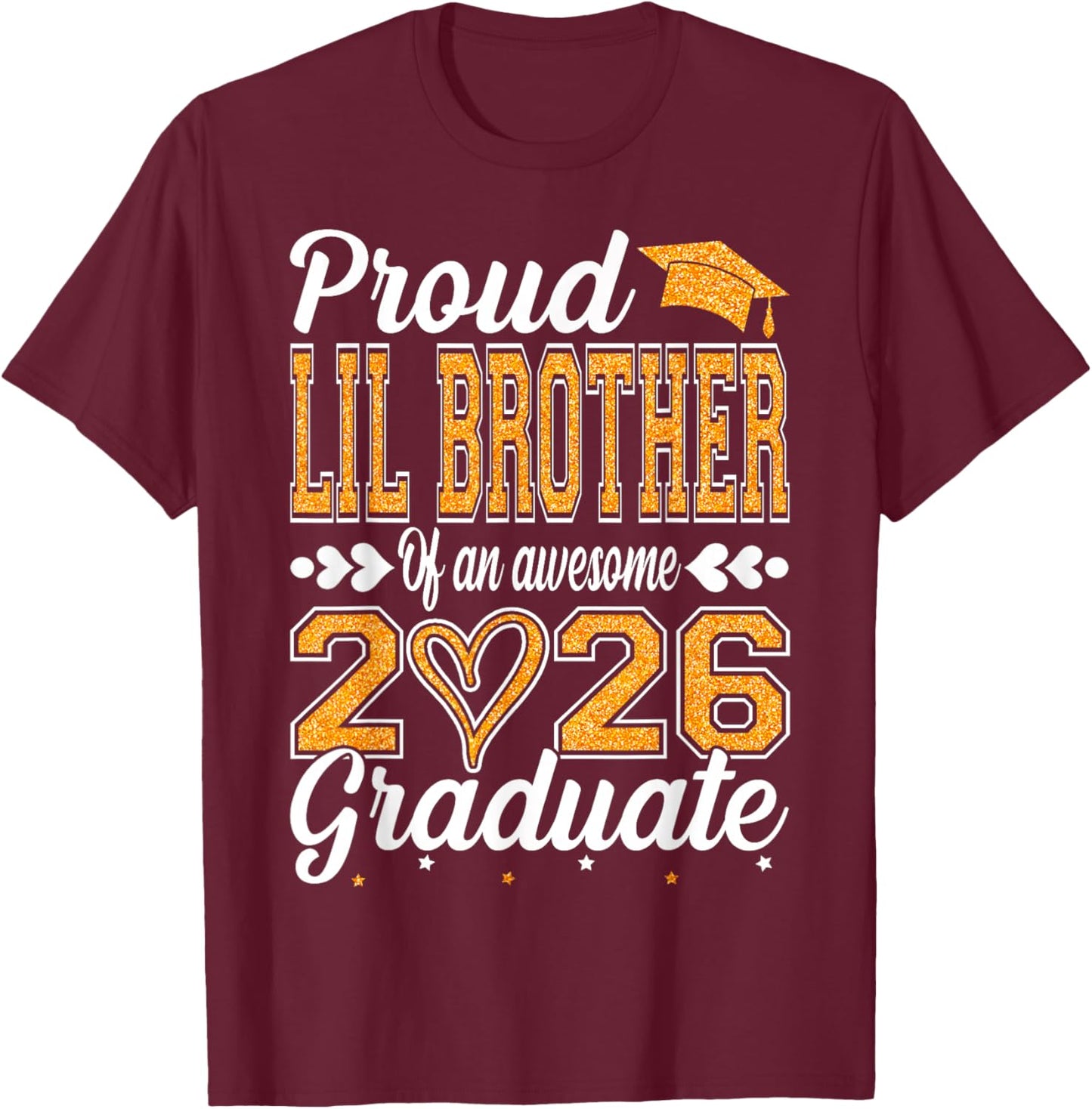 Proud Lil Brother of an Awesome 2026 Graduate Senior T-Shirt - T-Shirt | Maroon