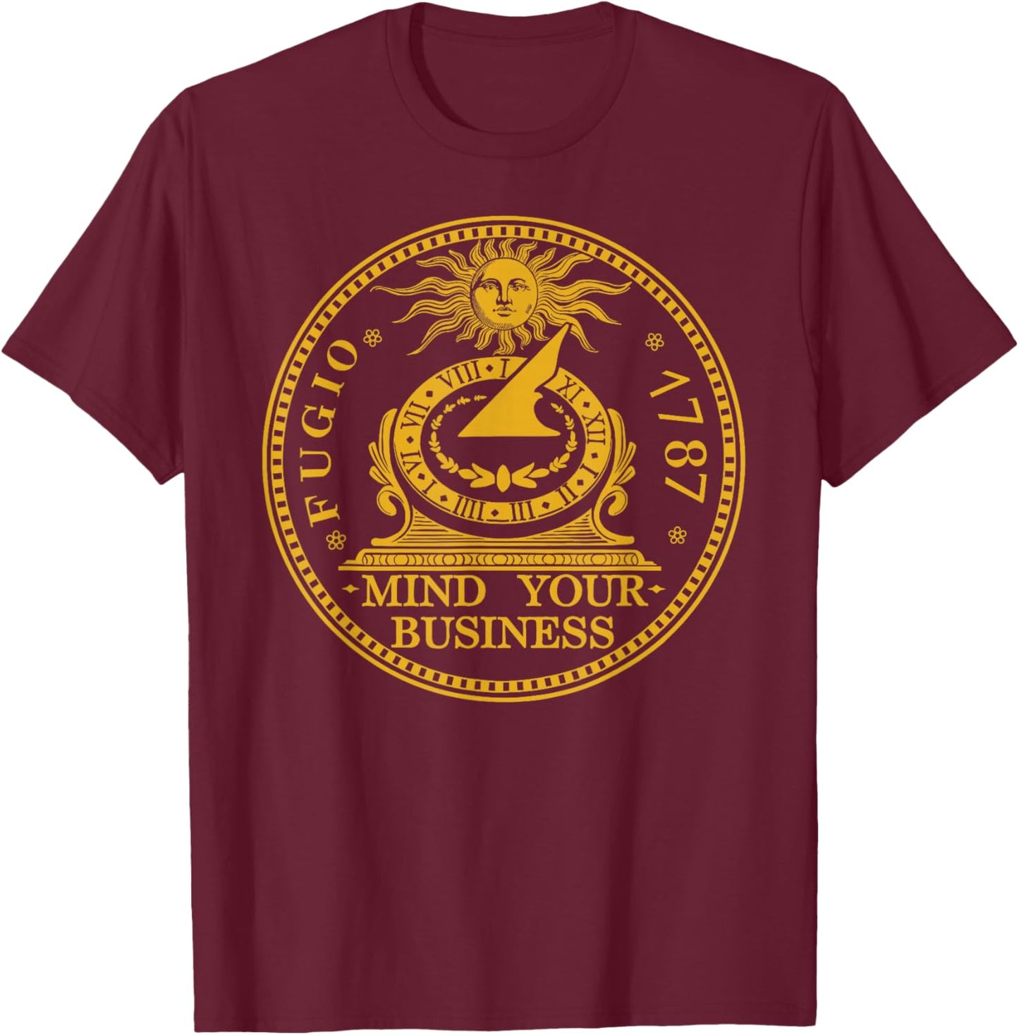 Fugio 1787 Cent Coin Mind Your Business United States Money T-Shirt - T-Shirt | Maroon