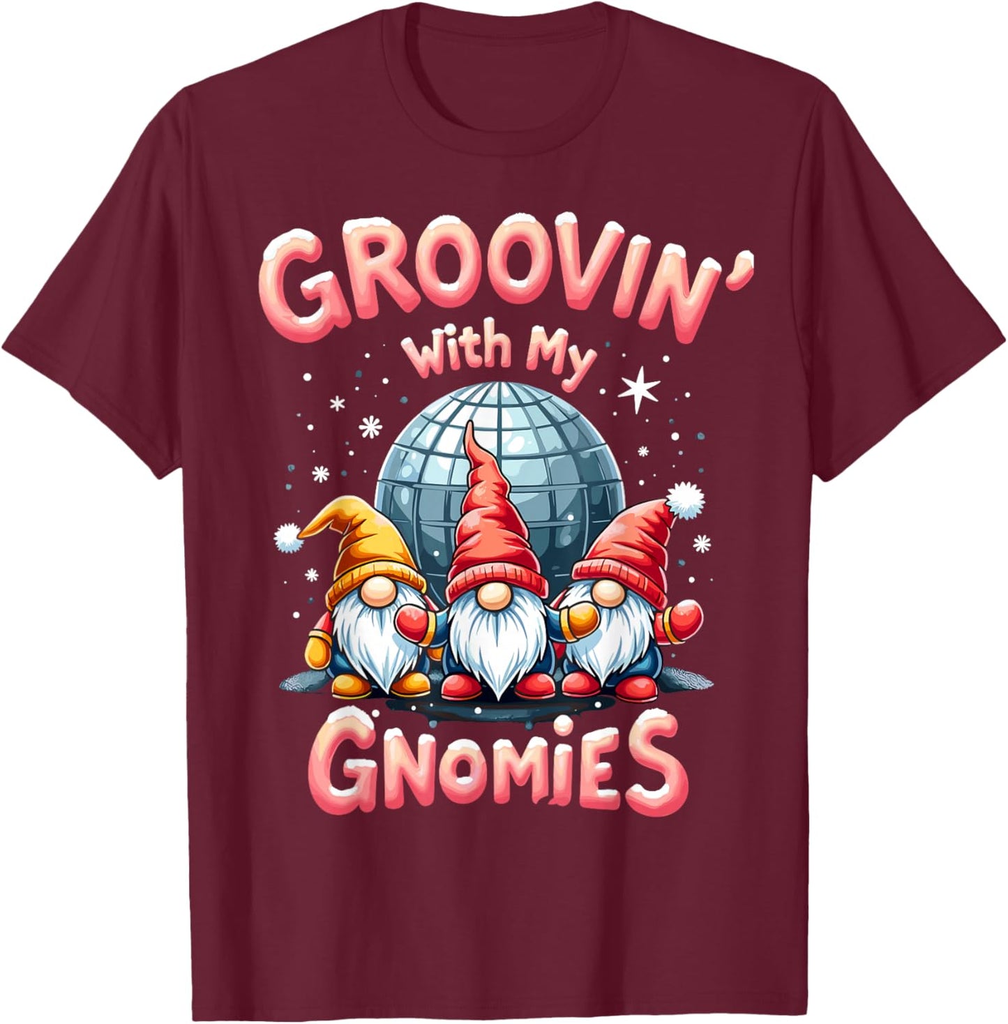 Groovin' with My Gnomies - Funny Disco Party Gnome T-Shirt - T-Shirt | Maroon
