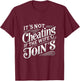 It's Not Cheating If My Wife Joins Swinger Lifestyle Naughty T-Shirt - T-Shirt | Maroon