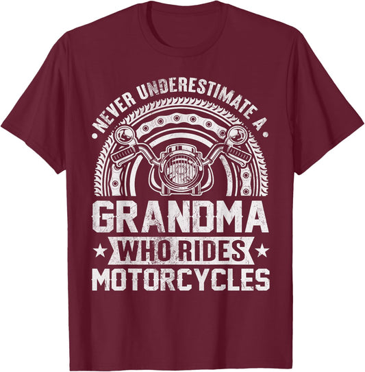 Never Underestimate A Grandma Who Rides Motorcycles Lady T-Shirt - T-Shirt | Maroon