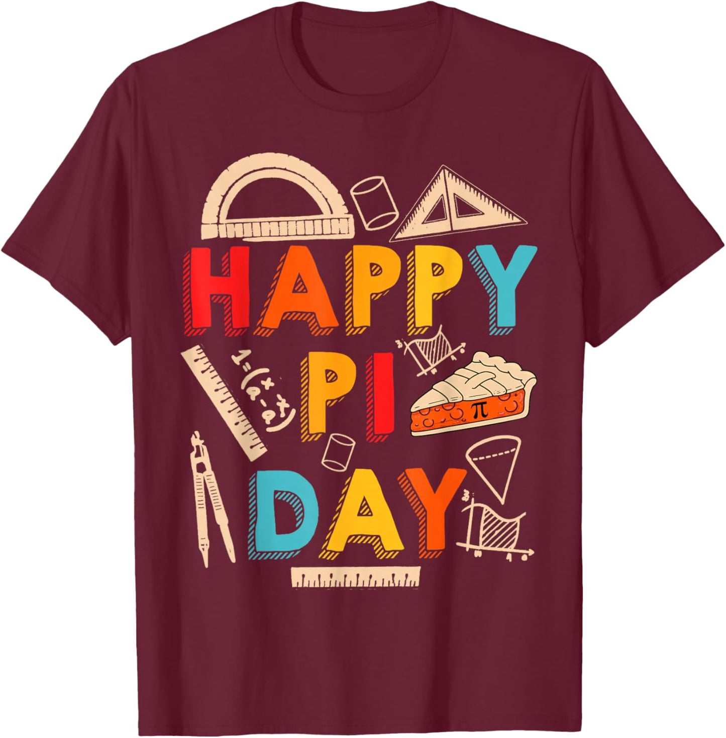 Happy Pi Day, Math Teacher, Math Lover T-Shirt - T-Shirt | Maroon