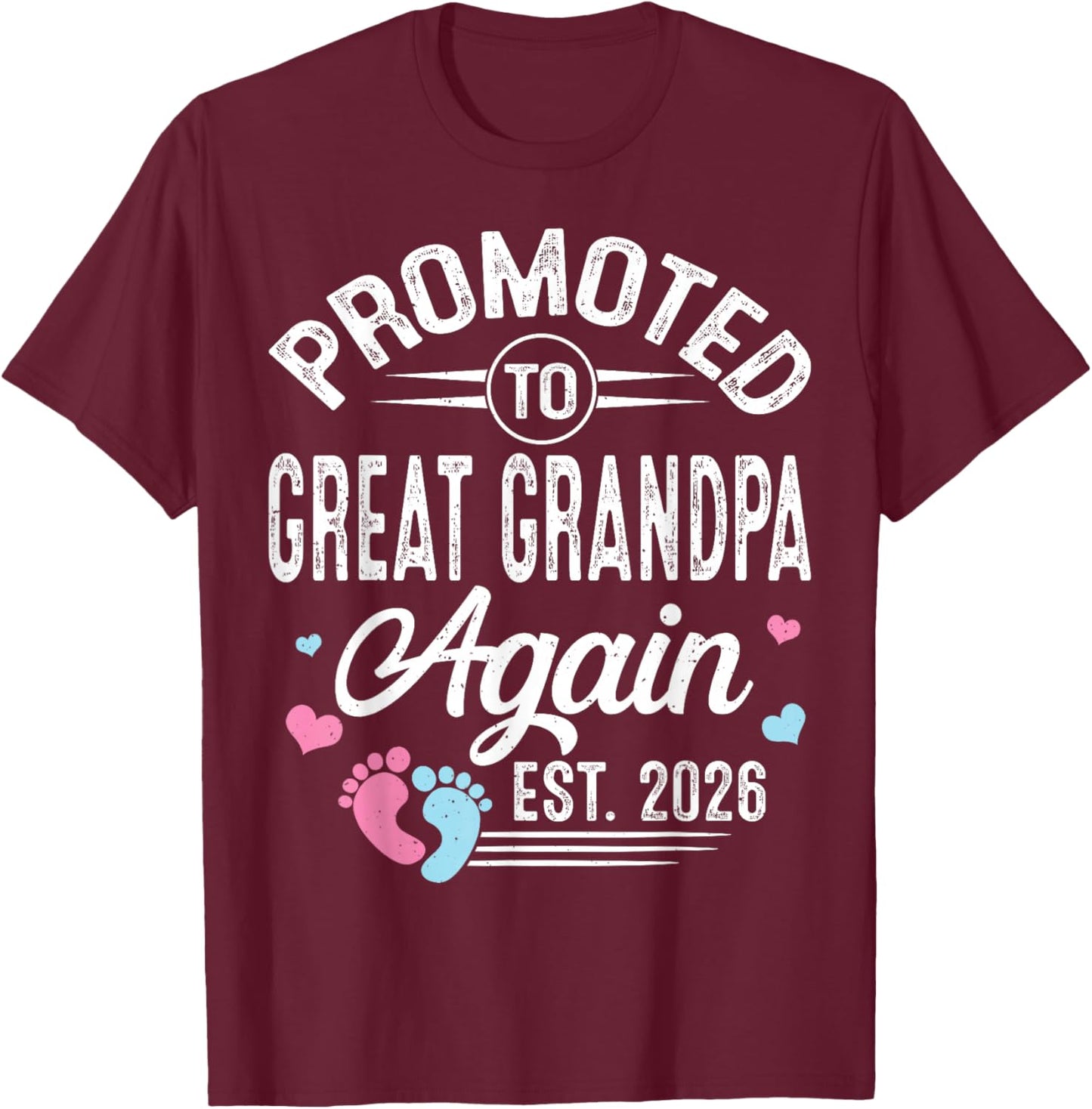 Promoted to Great Grandpa Again Est 2026 Baby Gender Reveal T-Shirt - T-Shirt | Maroon