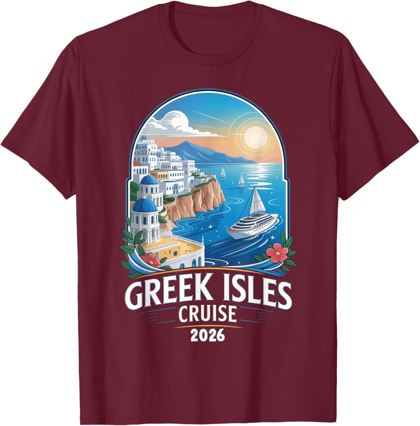 Greek Isles Cruise 2026 Matching Family Trip Couples Greece T-Shirt - T-Shirt | Maroon