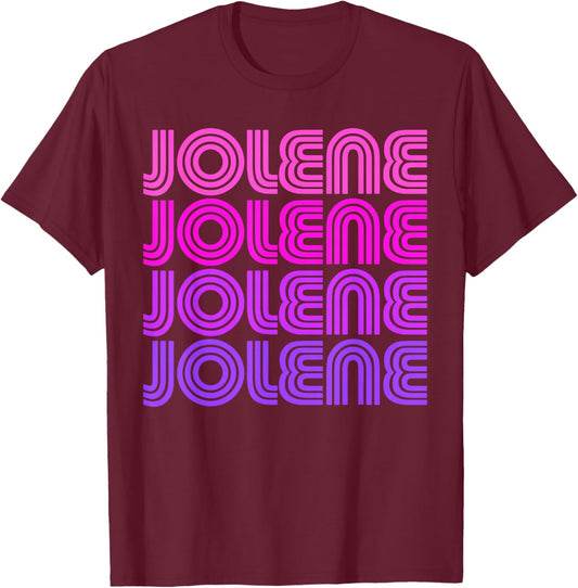 Jolene First Name Jolene Retro Vintage I Love 70s 80s Style T-Shirt - T-Shirt | Maroon