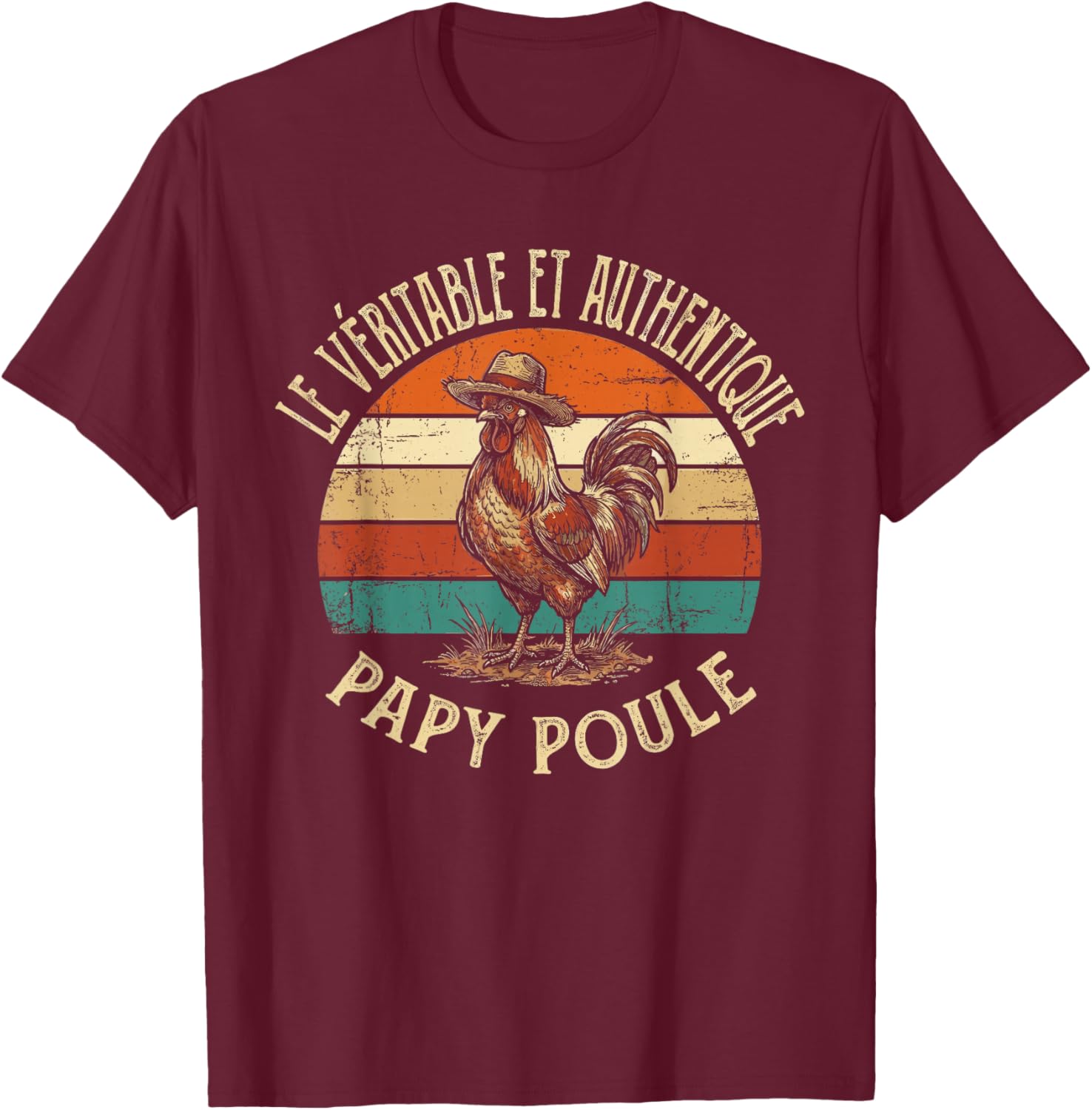 Véritable Et Authentique Papy Poule Grand-Père T-Shirt - T-Shirt | Maroon