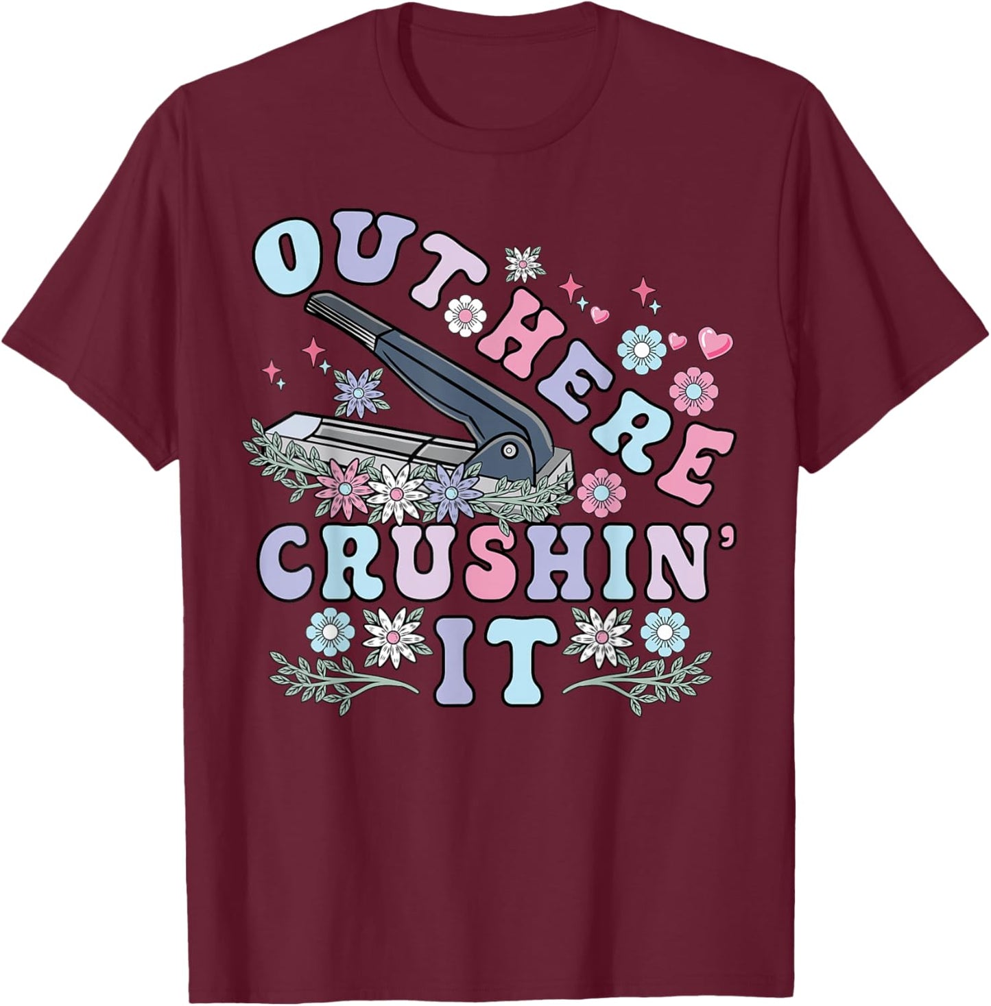Medication Aide Out Here Crushin Funny Nurse Groovy Flowers T-Shirt - T-Shirt | Maroon