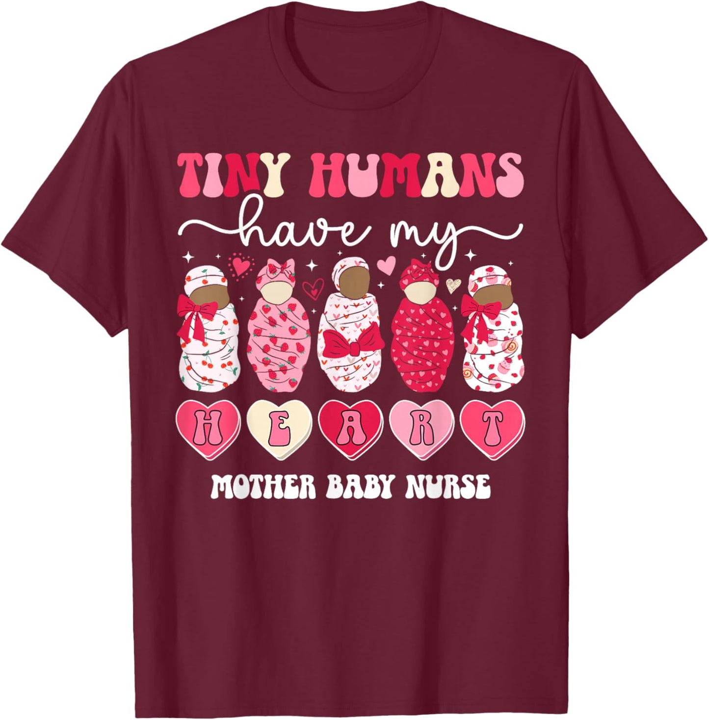 Mother Baby Nurse Valentine Mom Baby Nurse Valentines Day T-Shirt - T-Shirt | Maroon