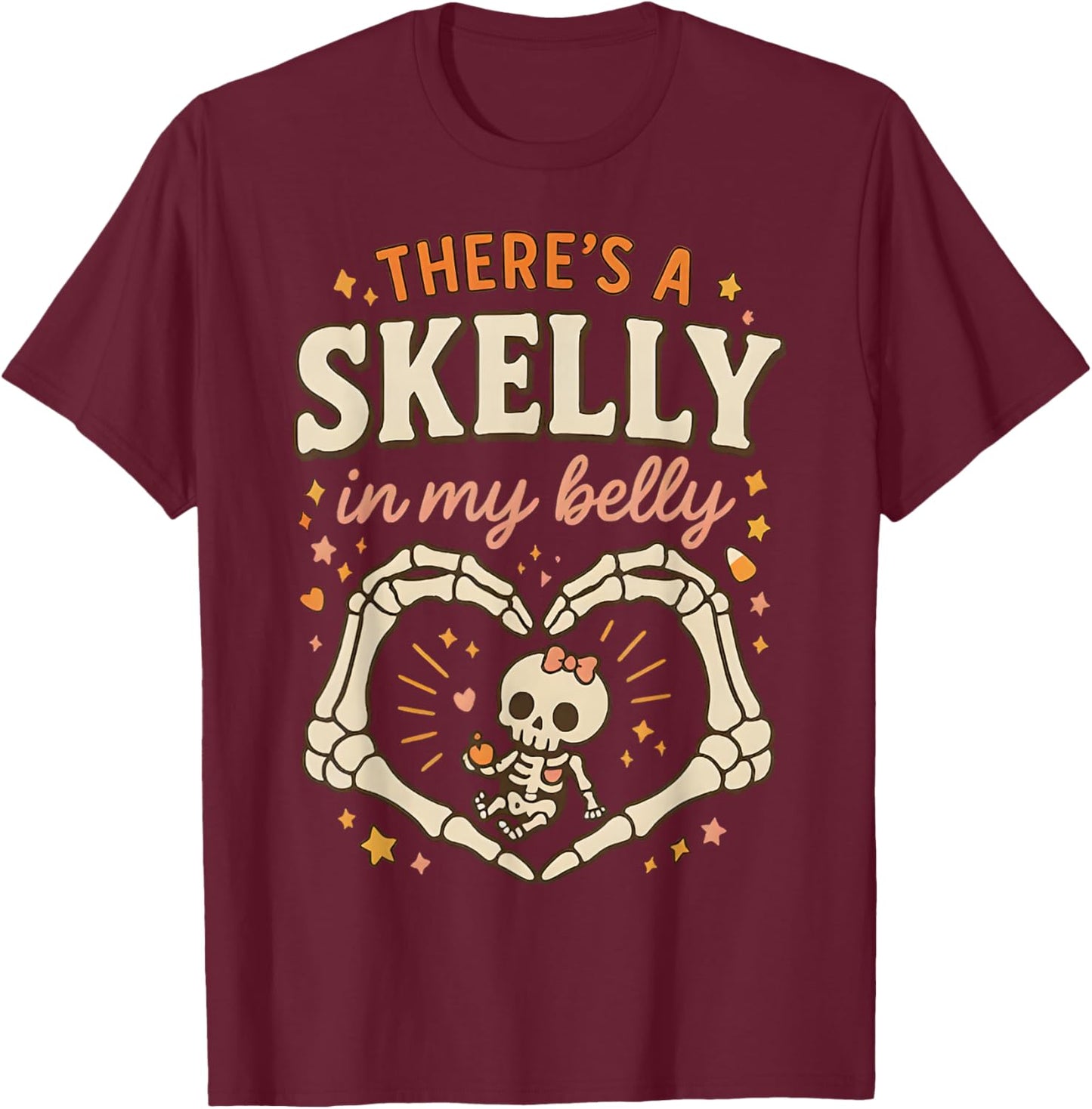 There's Skelly in My Belly Pregnant Funny Skeleton Halloween T-Shirt - T-Shirt | Maroon