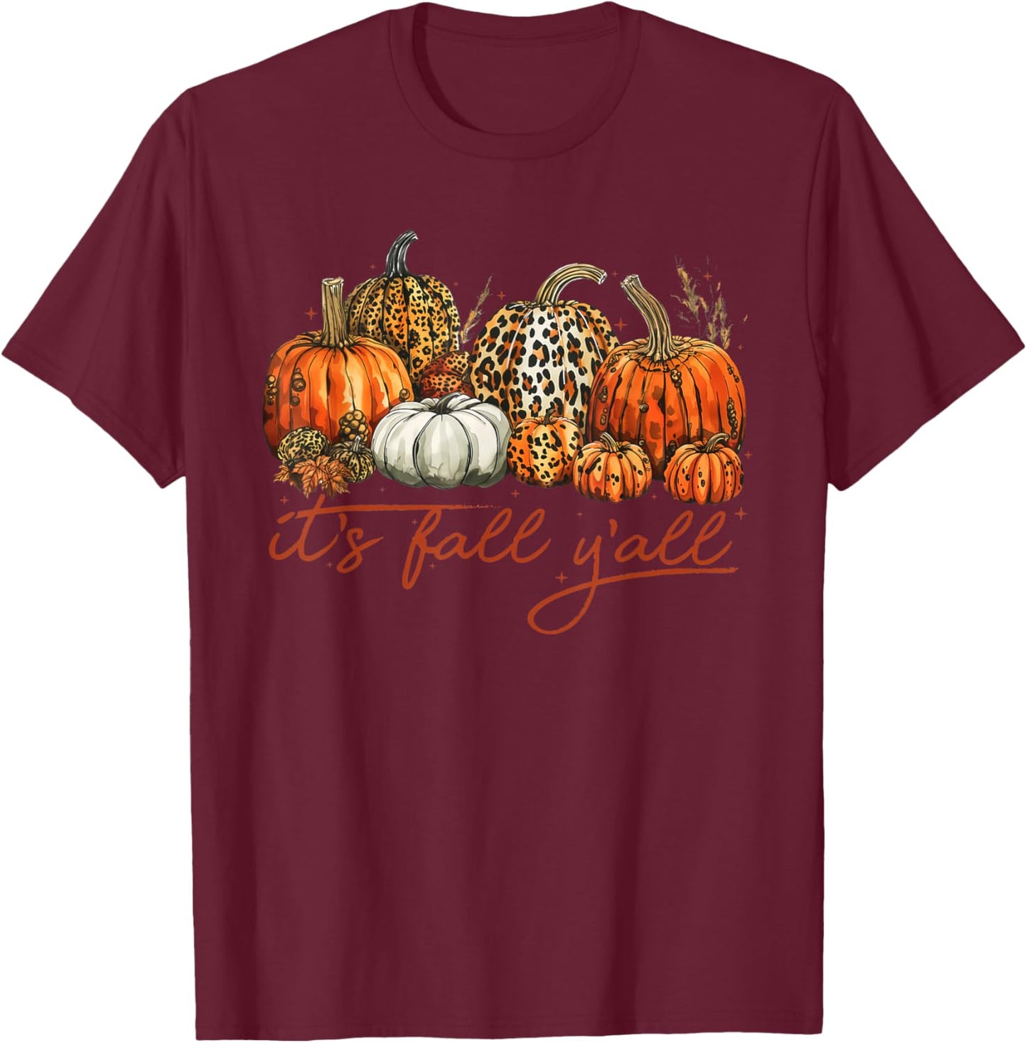 It's Fall Y'all Leopard Pumpkin Fall Shirt T-Shirt - T-Shirt | Maroon