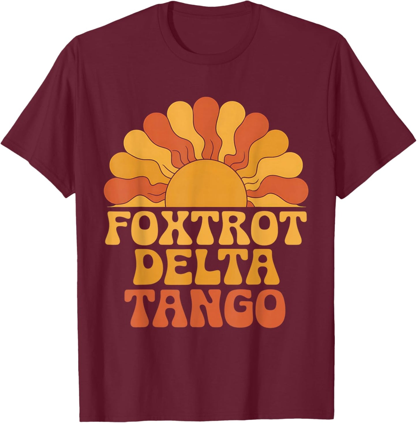 Foxtrots Delta Tangos Retro Vintage Boho T-Shirt - T-Shirt | Maroon