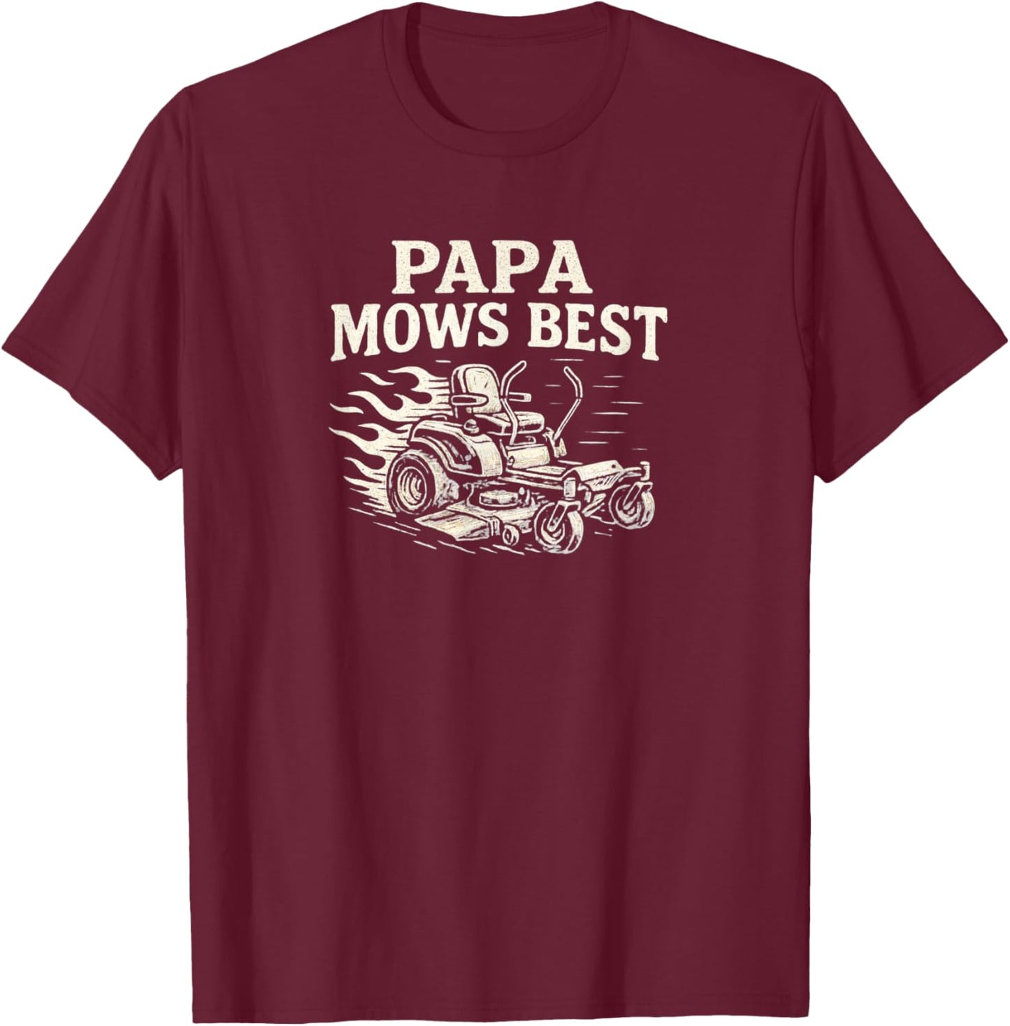 Papa Mows Best Zero-Turn Mower, Funny Dad Lawn Mowing T-Shirt - T-Shirt | Maroon