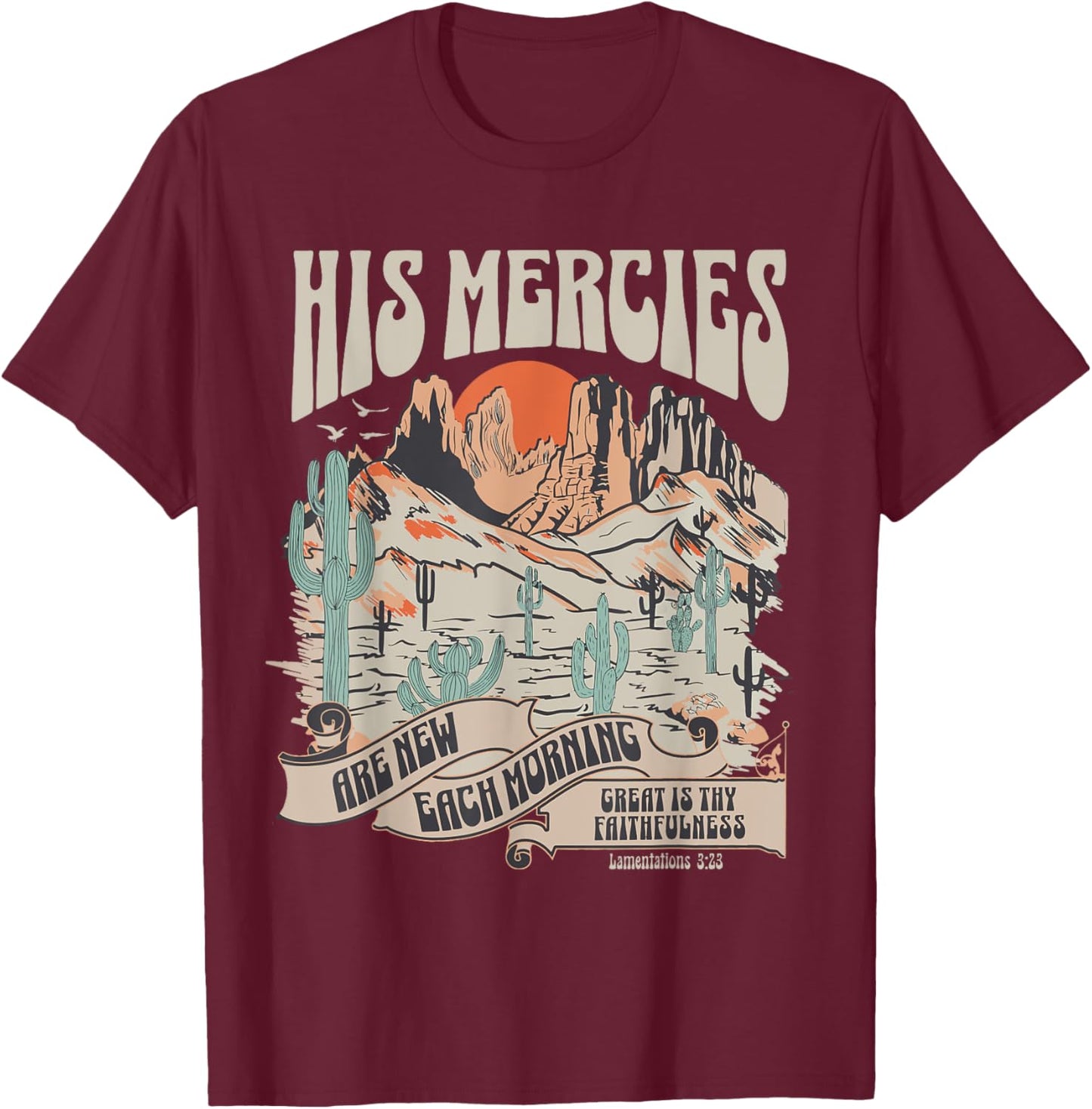 Christian Bible Verse His Mercies Are New Each Morning T-Shirt - T-Shirt | Maroon