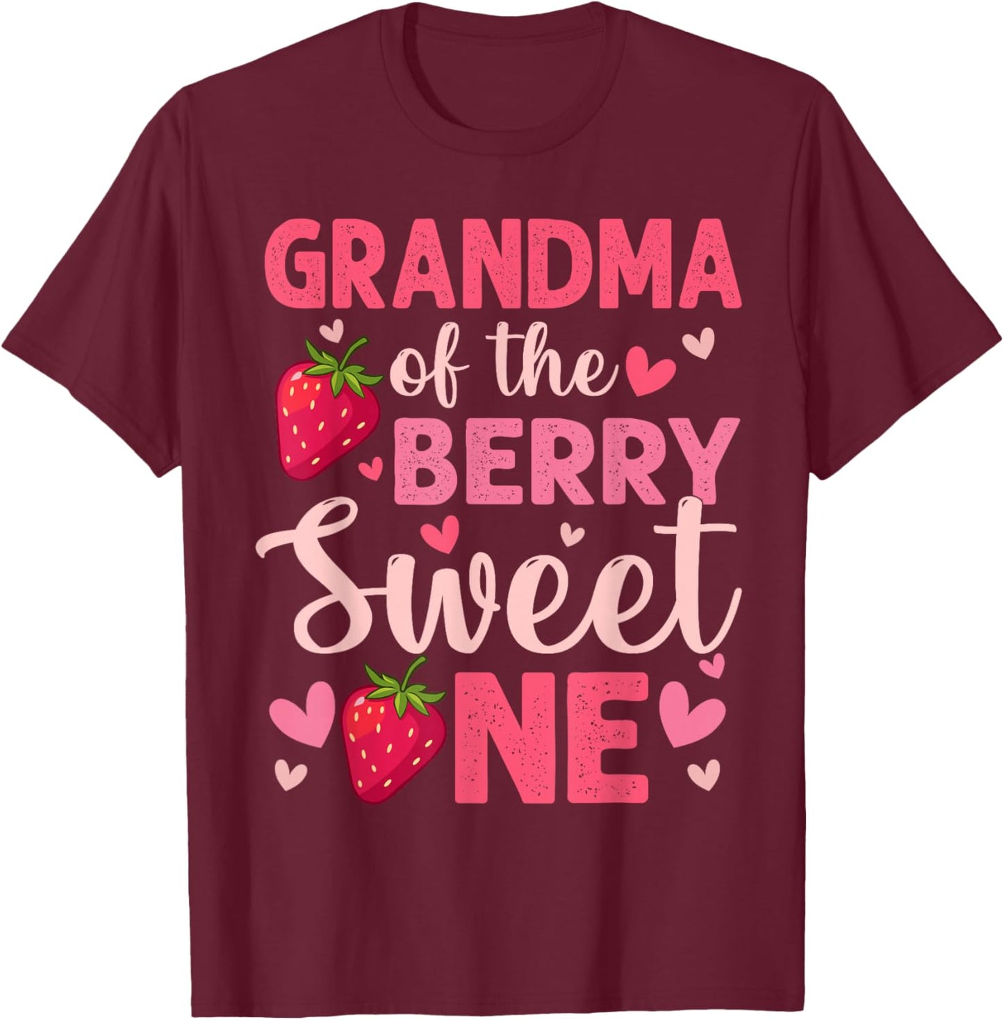 Grandma of The Berry Sweet One Strawberry First Birthday T-Shirt - T-Shirt | Maroon