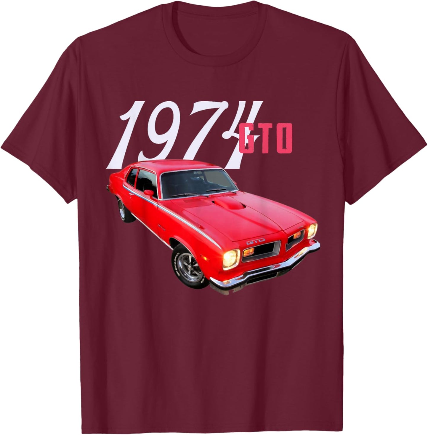 1974 74 GTO Classic Car Old School Muscle Car T-Shirt - T-Shirt | Maroon