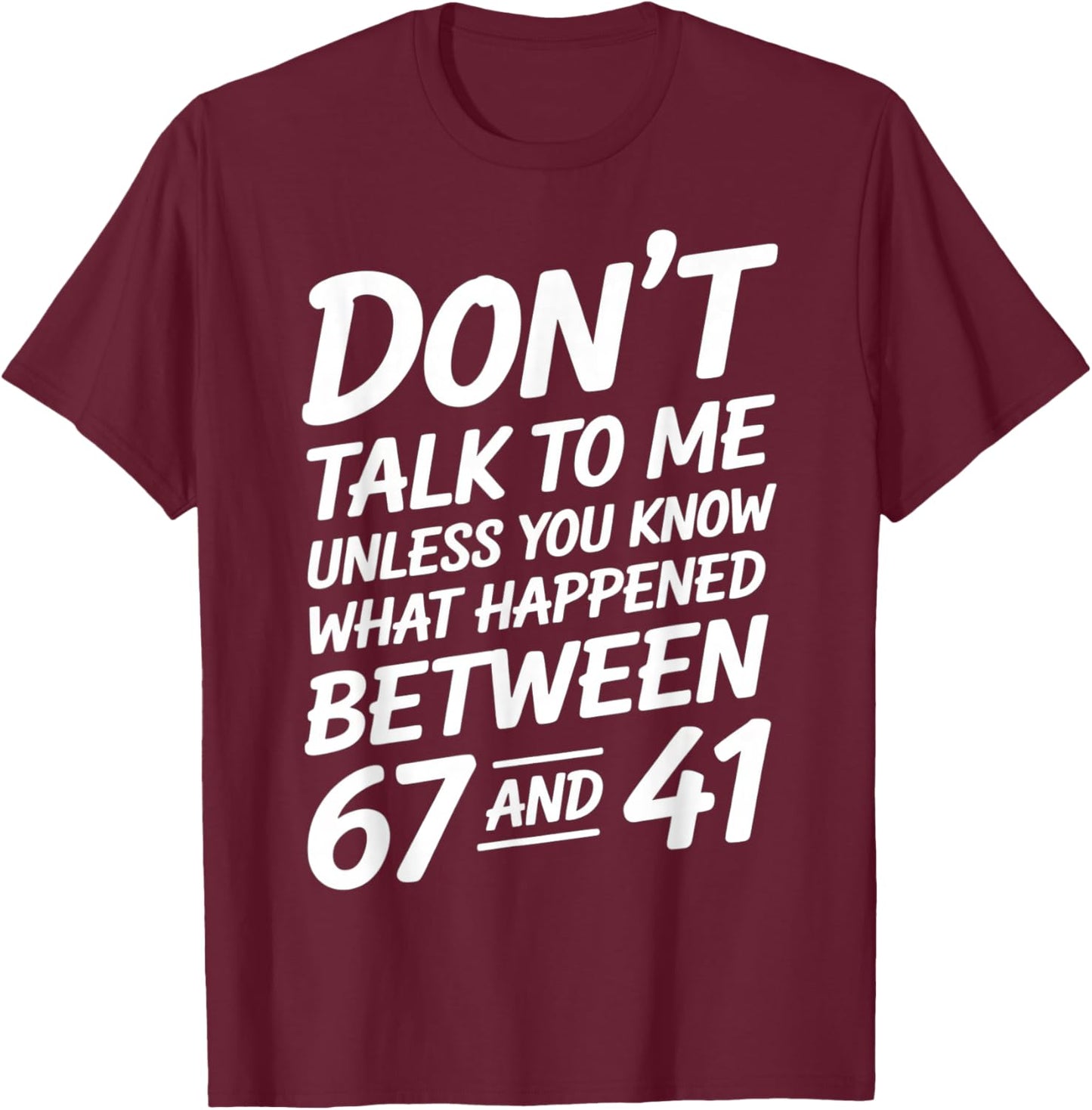 Funny Alpha Slang 67 41 Math Teacher T-Shirt - T-Shirt | Maroon
