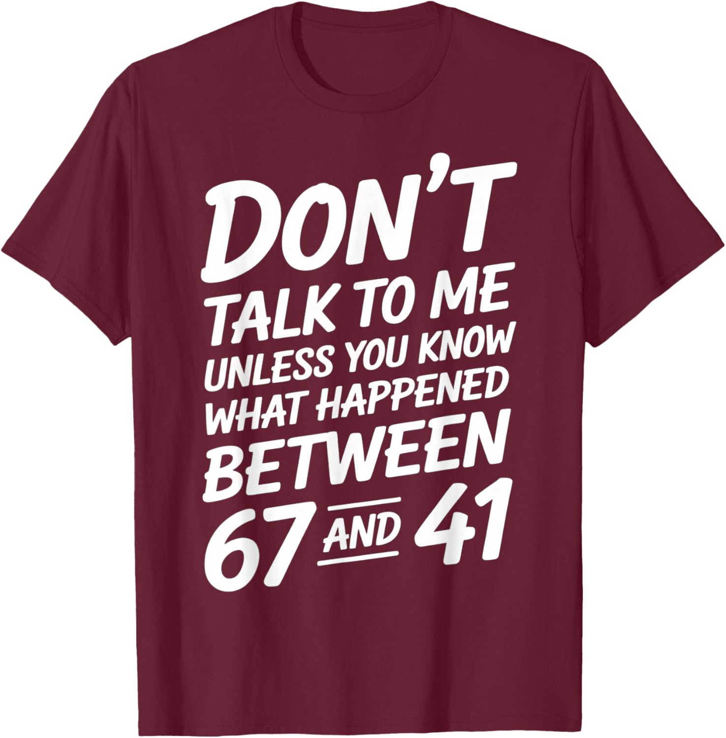 Funny Alpha Slang 67 41 Math Teacher T-Shirt - T-Shirt | Maroon