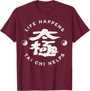 Life Happens Tai Chi Aide la Calligraphie Chinoise Ying & Yang T-Shirt - T-Shirt | Maroon