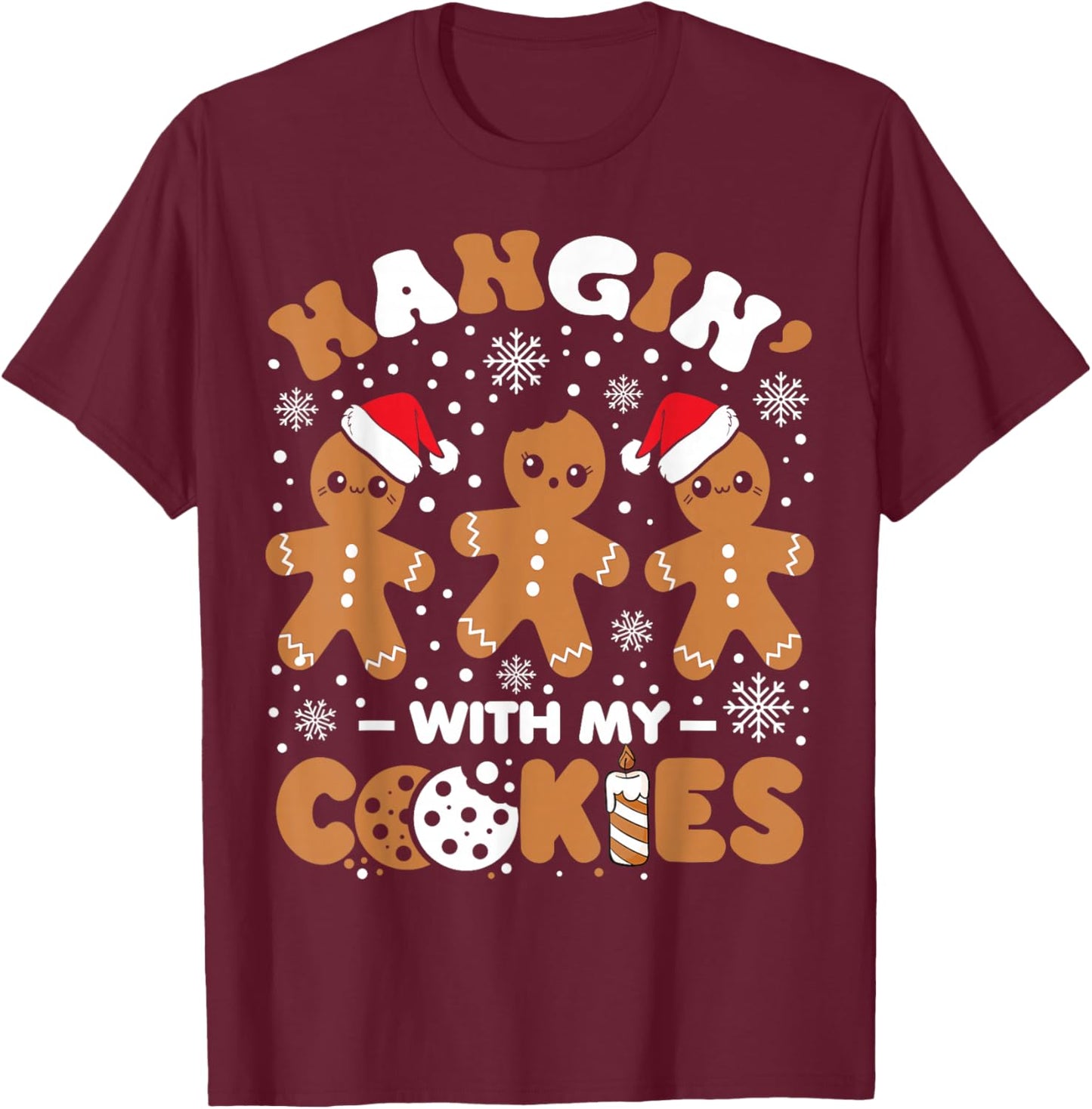 Hangin With My Cookies Gingerbread Women Christmas Teacher T-Shirt - T-Shirt | Maroon