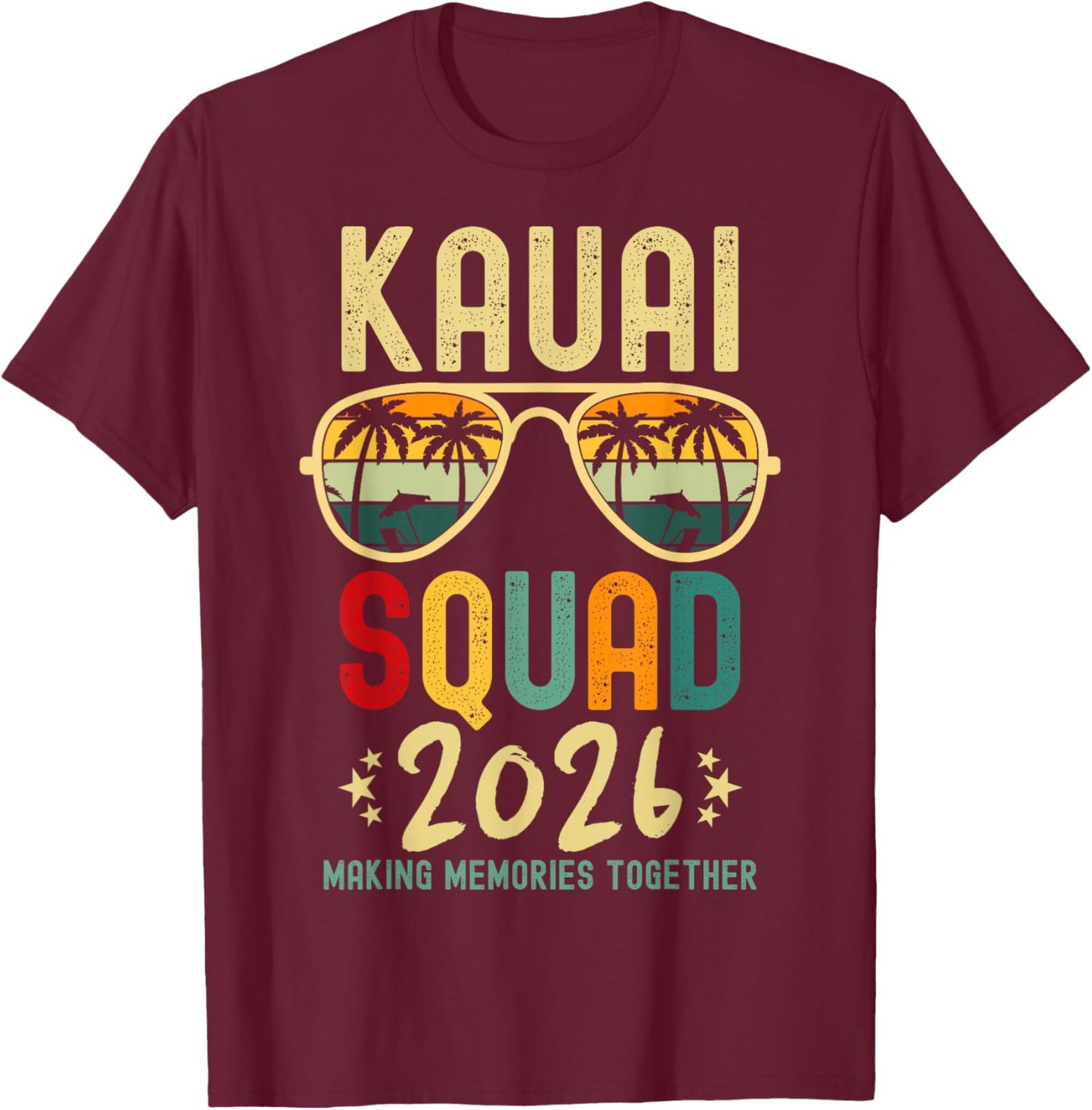 Kauai Family Vacation 2026 Hawaii Beach Group Matching T-Shirt - T-Shirt | Maroon