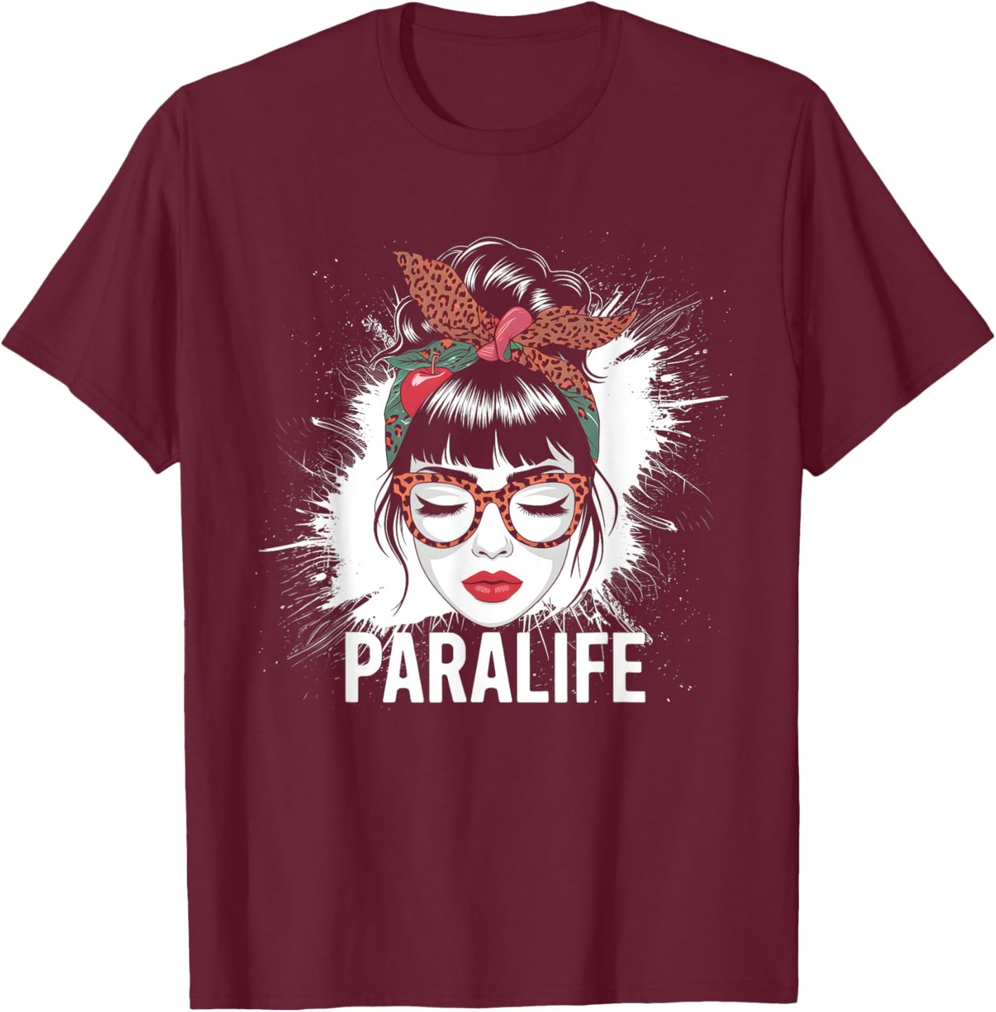 Bleached Messy Bun Para Life Paraprofessional Teacher T-Shirt - T-Shirt | Maroon
