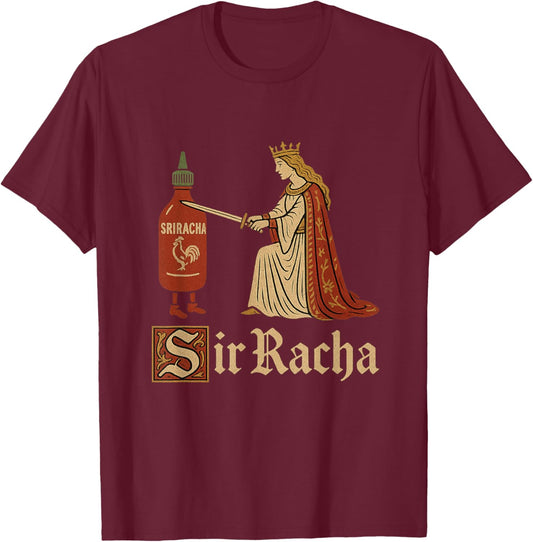 Sir Racha Sriracha Funny Gen Z Brainrot Meme Raunchy Humor T-Shirt - T-Shirt | Maroon